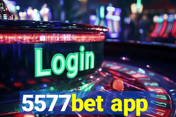 5577bet app